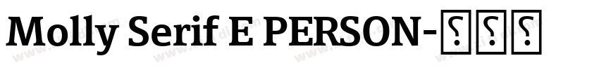 Molly Serif E PERSON字体转换 Molly Serif E PERSON字体转换